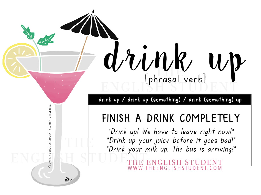 The English Student Phrasal Verb Drink Up