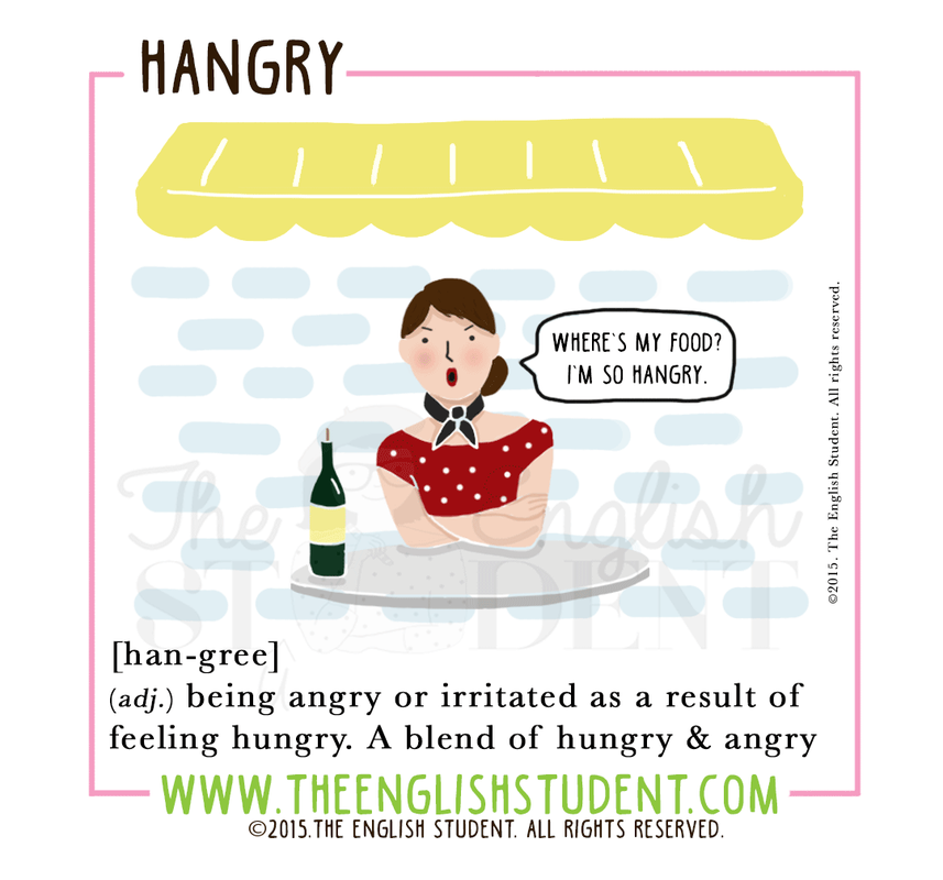 The English Student, www.theenglishstudent.com, meaning of hangry, hangry, hangry definition, ESL vocabulary, ESL teaching ideas