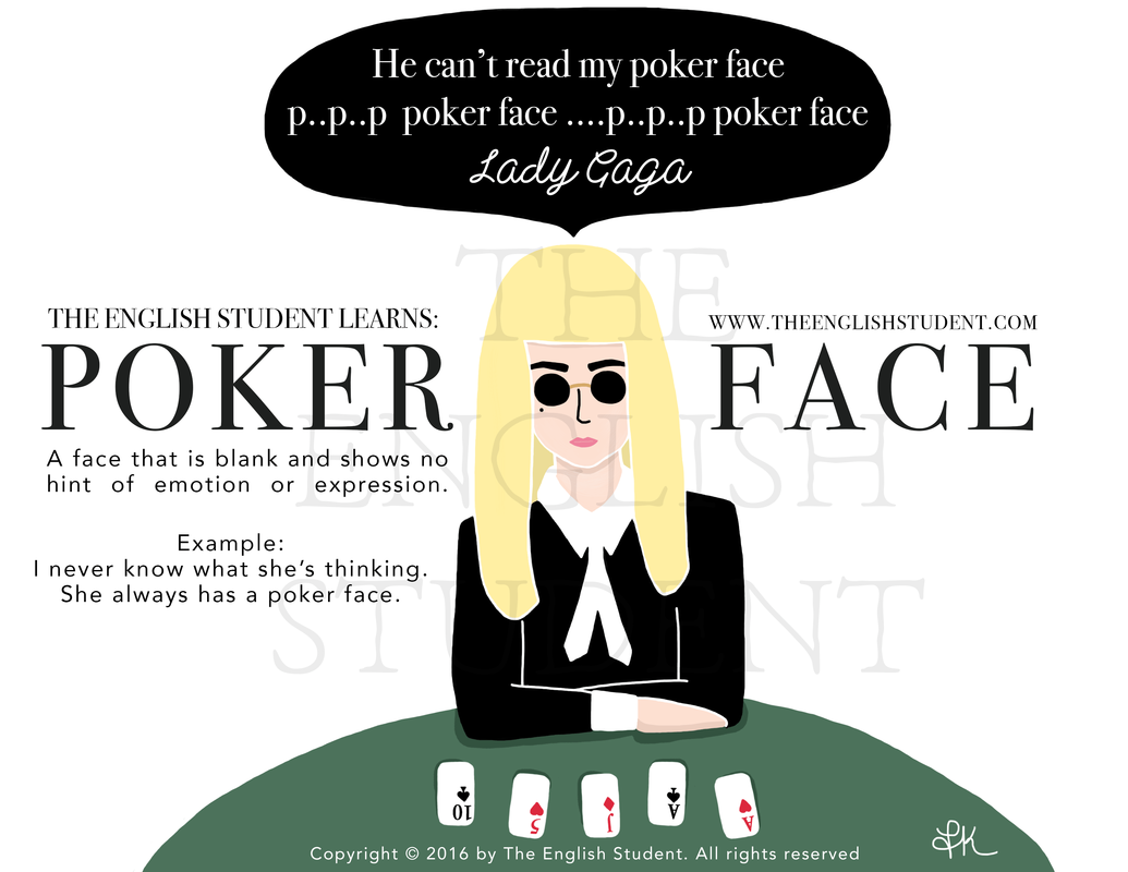 meaning of wore a poker face